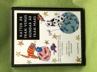 Katter &auml;r fr&aring;n Venus, hundar &auml;r fr&aring;n Mars [hur v&aring;ra favoritdjur kan l&auml;ra sig &auml;lska och ta hand om varandra] : [en parodi]