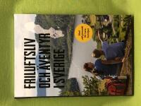 Friluftsliv och &auml;ventyr i Sverige 