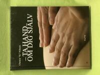 Ta hand om dig sj&auml;lv 