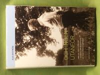 Och ingen utanf&ouml;r inblick och utblick i Anders Frostensons f&ouml;rfattarskap