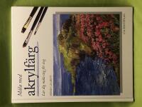 M&aring;la med akrylf&auml;rg [l&auml;r dig m&aring;la steg f&ouml;r steg]