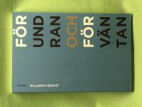 F&ouml;rundran och f&ouml;rv&auml;ntan 