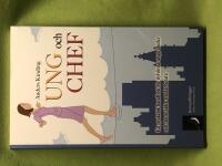 Ung och chef : en praktisk handbok f&ouml;r nyblivna unga chefer och deras &auml;ldre medarbetare