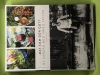 Mat som g&ouml;r gott ny vardag med Tareq Taylor