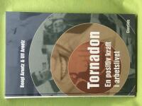 Tornadon - en positiv kraft i arbetslivet