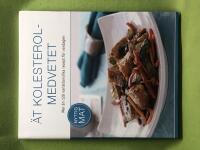 &Auml;t kolesterolmedvetet - Mer &auml;n 120 variationsrika recept f&ouml;r vardagen
