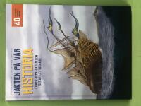 Jakten p&aring; v&aring;r historia k&auml;nda uppt&auml;ckter och deras uppt&auml;ckare