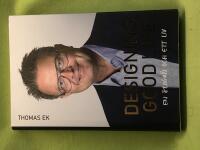 Designing good life en slogan och ett liv