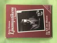 Ljusmystikern i Sunnansj&ouml; en bok om diktaren Olle Svensson