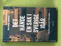 Det h&auml;nde en sak i Sverige ig&aring;r 