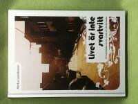 Livet &auml;r inte svartvitt 25 betraktelser om tro, tvivel och allt det andra