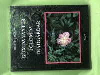 G&ouml;mda v&auml;xter i gl&ouml;mda tr&auml;dg&aring;rdar