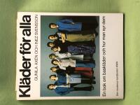 Kl&auml;der f&ouml;r alla. En bok om baskl&auml;der och hur man syr dem