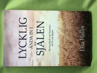 Lycklig &auml;nda in i sj&auml;len en handbok i att f&ouml;r&auml;ndra sitt liv p&aring; djupet