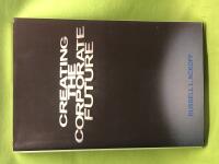Creating the corporate future plan or be planned for