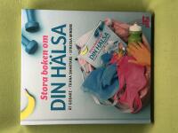 Stora boken om din hälsa ät godare, träna smartare, stressa mindre