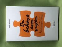 Du beh&ouml;vs som vuxen en inspirerande bok f&ouml;r dina samtal med barn och unga