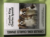 Cavalier King Charles Spaniel: A Comprehensive Guide to Owning and Caring for Your Dog