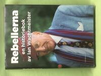 Rebellerna en historiebok