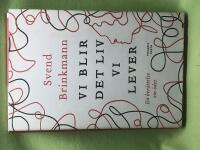 Vi blir det liv vi lever en ber&auml;ttelse om &ouml;det