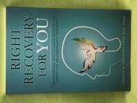 Right Recovery for You - Empowering You to Move Beyond Any Addictive or Compulsive Behavior