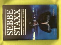 Sebbe Staxx musiken, brotten, beroendet