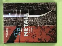 Tr&auml; och metall - material, verktyg, metoder