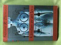 K&auml;nslan av att leva kroppens och k&auml;nslornas betydelse f&ouml;r medvetenheten