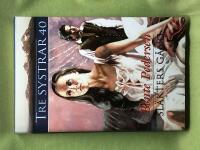 Tre systrar 40: Sl&auml;kters g&aring;ng 