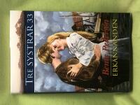 Tre systrar 33: Erk&auml;nnanden 