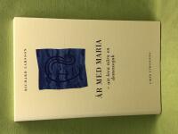 &Aring;r med Maria att leva n&auml;ra en demenssjuk