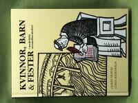 Kvinnor, barn & fester i medeltida mirakelber&auml;ttelser 