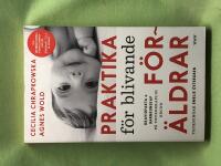 Praktika f&ouml;r blivande f&ouml;r&auml;ldrar gravidfakta och barnkunskap p&aring; vetenskaplig grund