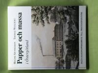 Papper och massa i &Ouml;sterg&ouml;tland [fr&aring;n handpappersbruk till processindustri]