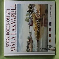 Stora boken om att m&aring;la i akvarell 