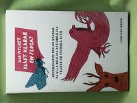 Hur mycket bl&aring;st klarar en fluga? jourhavande biolog svarar p&aring; alla m&ouml;jliga och om&ouml;jliga fr&aring;gor om svenska djur