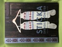 Sticka svenska m&ouml;nster 20 modeller med 40 traditionella m&ouml;nster p&aring; nytt s&auml;tt