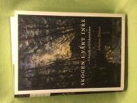 Skogen i v&aring;rt inre utmark och frihetsdr&ouml;m