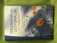 Mellan h&auml;lsa och oh&auml;lsa ett livsloppsperspektiv