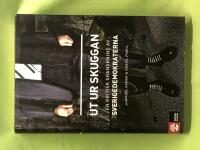 Ut ur skuggan en kritisk granskning av Sverigedemokraterna