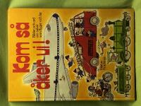 Kom s&aring; &aring;ker vi! - Bilder och ord om saker som flyger och far