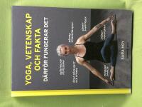 Yoga, vetenskap och fakta d&auml;rf&ouml;r fungerar det