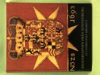 Riddarvapnen fr&aring;n Sonnenburg - ett &aring;terfunnet krigsbyte