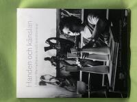 Handen och k&auml;nslan Lillemor Mannerheims liv och konstn&auml;rskap