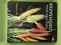 Odla dina egna gr&ouml;nsaker 