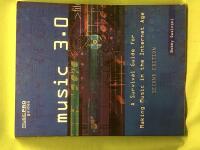 Music 3.0 a survival guide for making music in the internet age