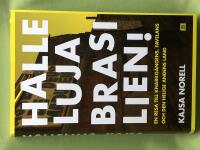 Halleluja, Brasilien! [en resa till knarkg&auml;ngens, favelans och den helige Andens land]