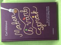 Maten i v&aring;rt spr&aring;k om mat och dryck i ordspr&aring;k, tales&auml;tt och andra spr&aring;kliga uttryck