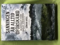 Sanningen &auml;r alltid of&ouml;rsk&auml;md en biografi &ouml;ver August Strindberg