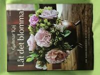 L&aring;t det blomma! [om Nobelblommor och annat vildvuxet]